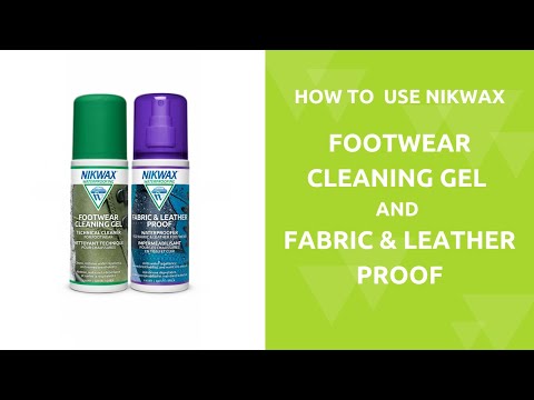 How to Use Nikwax Footwear Cleaning Gel and Fabric & Leather Proof DUO-Pack